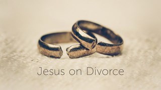 Jesus on Divorce 2