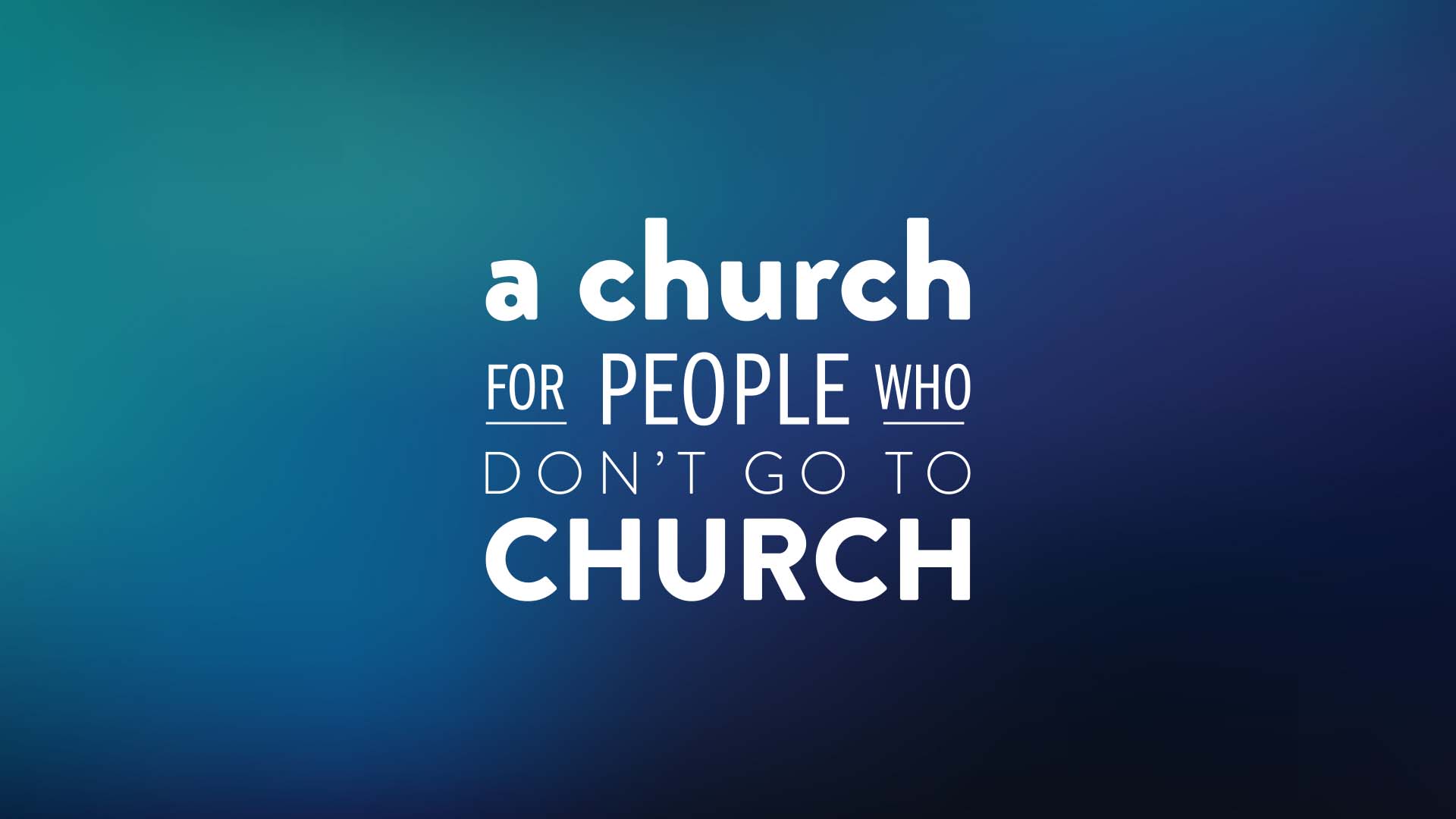 A church for people who don't go to church